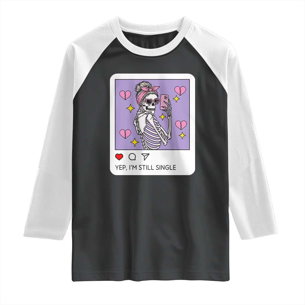 Anti Valentine Raglan Shirt Funny Skeleton Selfie Meme TS14 Black White Print Your Wear