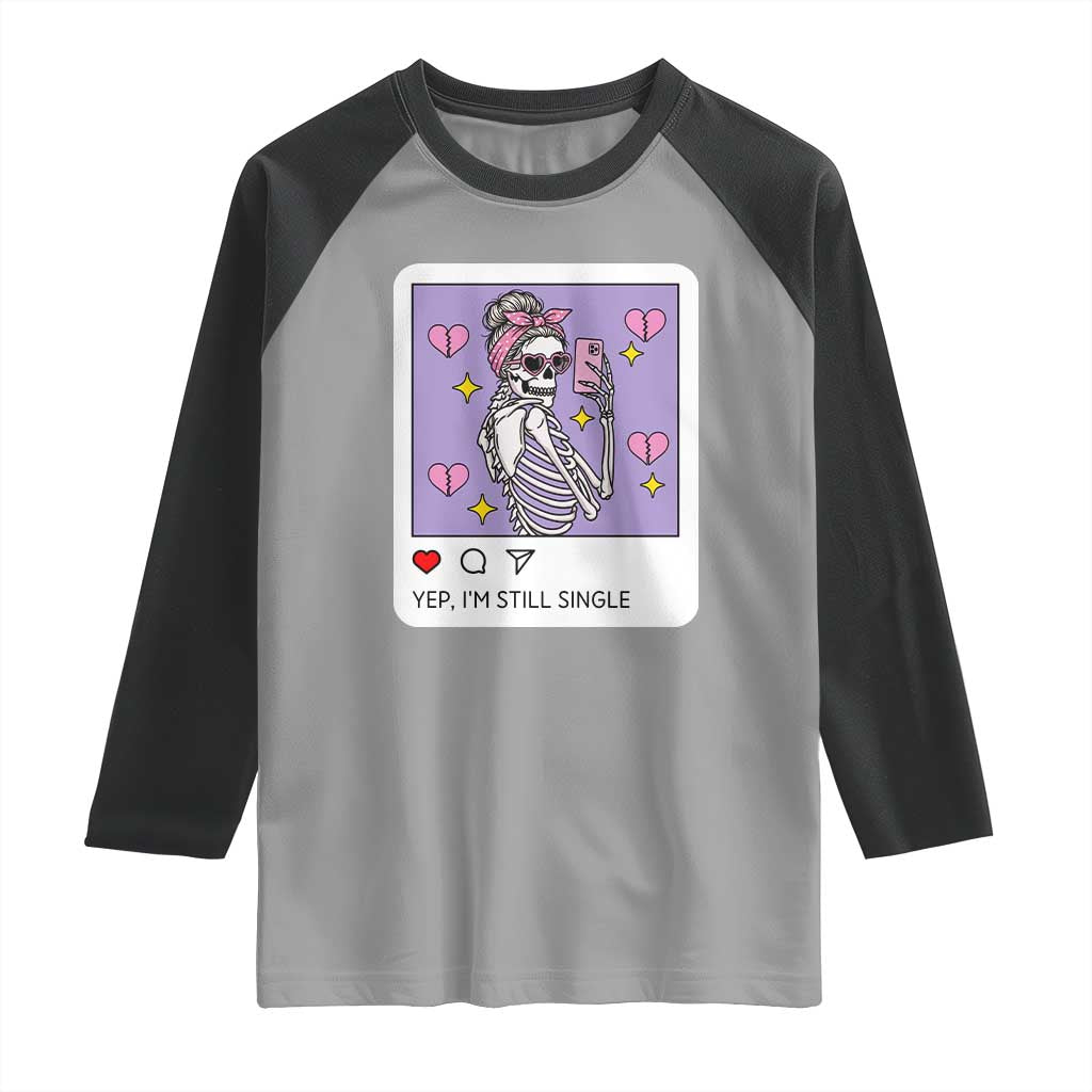 Anti Valentine Raglan Shirt Funny Skeleton Selfie Meme TS14 Sport Gray Black Print Your Wear
