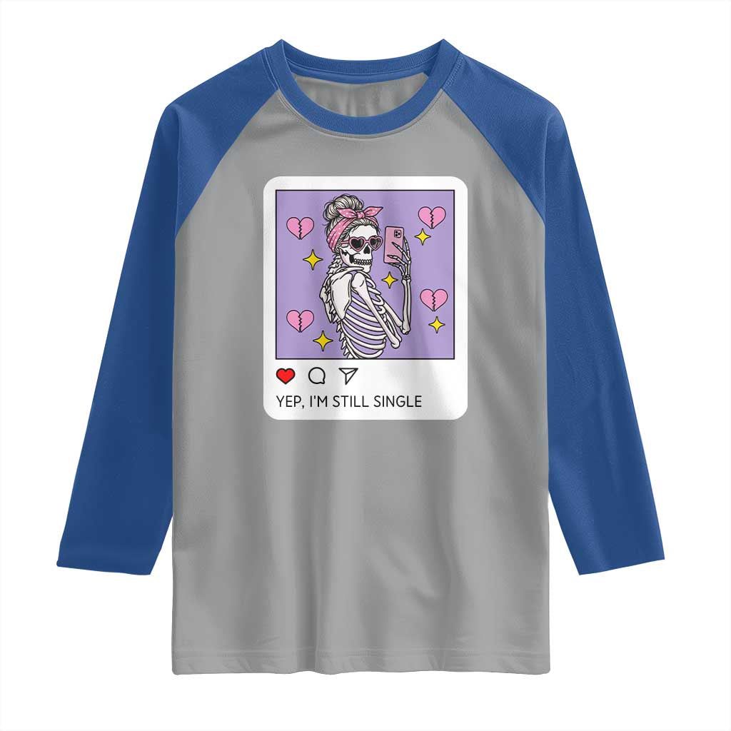 Anti Valentine Raglan Shirt Funny Skeleton Selfie Meme TS14 Sport Gray Royal Print Your Wear