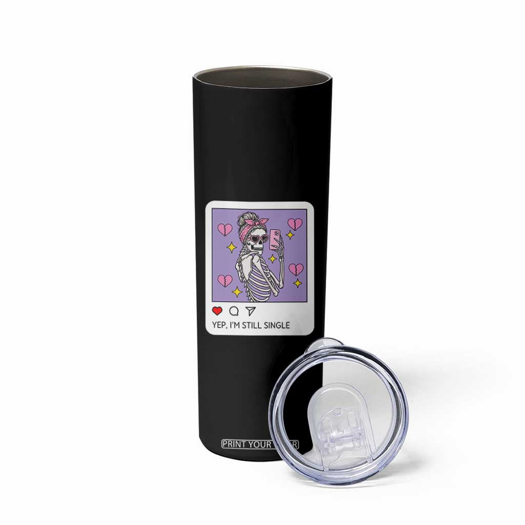 Anti Valentine Skinny Tumbler Funny Skeleton Selfie Meme TS14 Print Your Wear