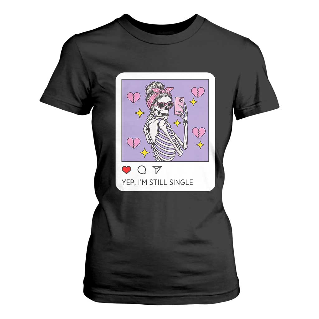 Anti Valentine T Shirt For Women Funny Skeleton Selfie Meme TS14 Black Print Your Wear