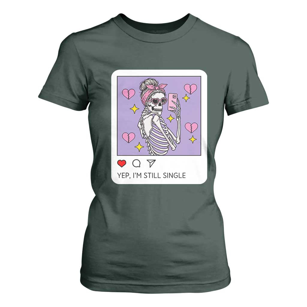 Anti Valentine T Shirt For Women Funny Skeleton Selfie Meme TS14 Dark Forest Green Print Your Wear