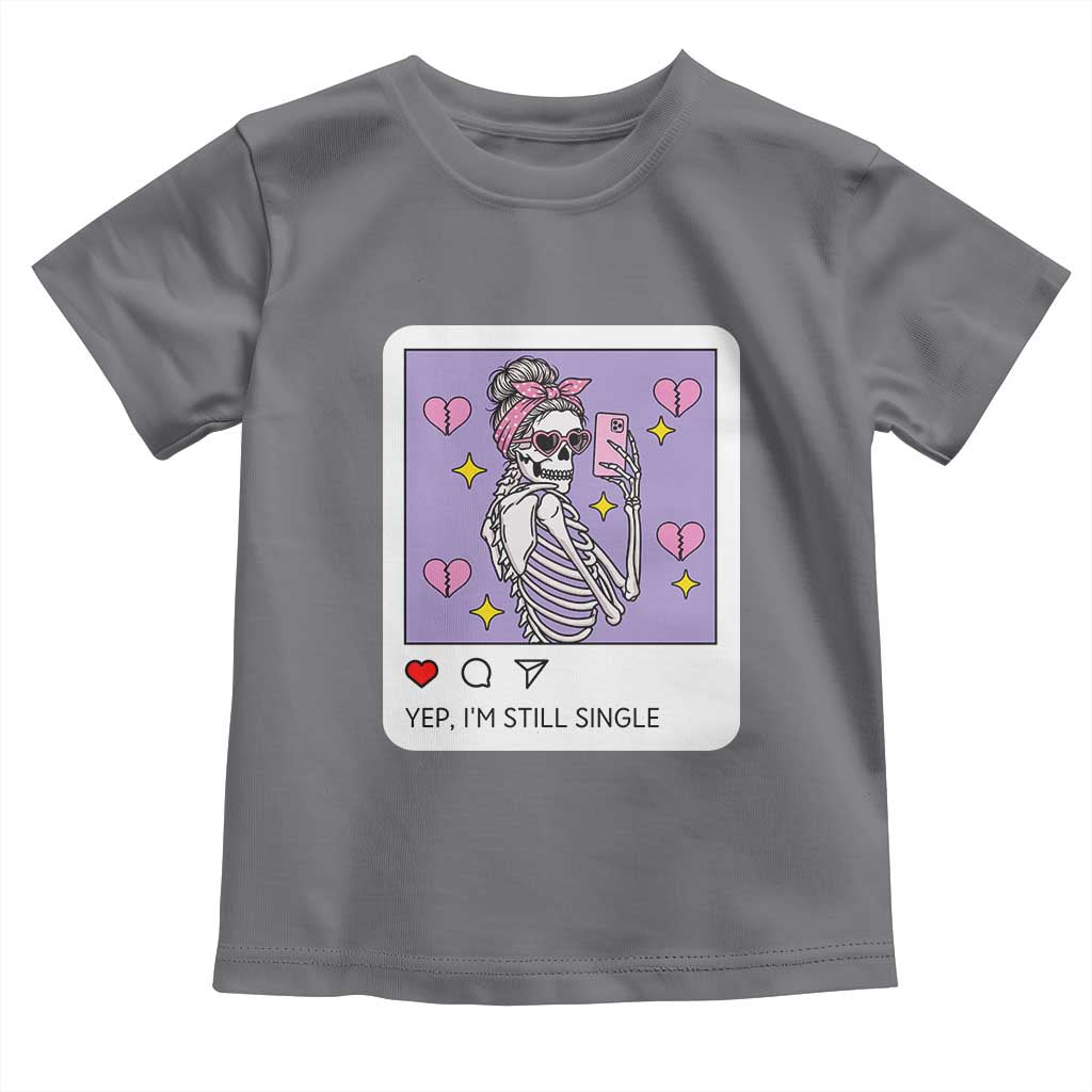Anti Valentine Toddler T Shirt Funny Skeleton Selfie Meme TS14 Charcoal Print Your Wear