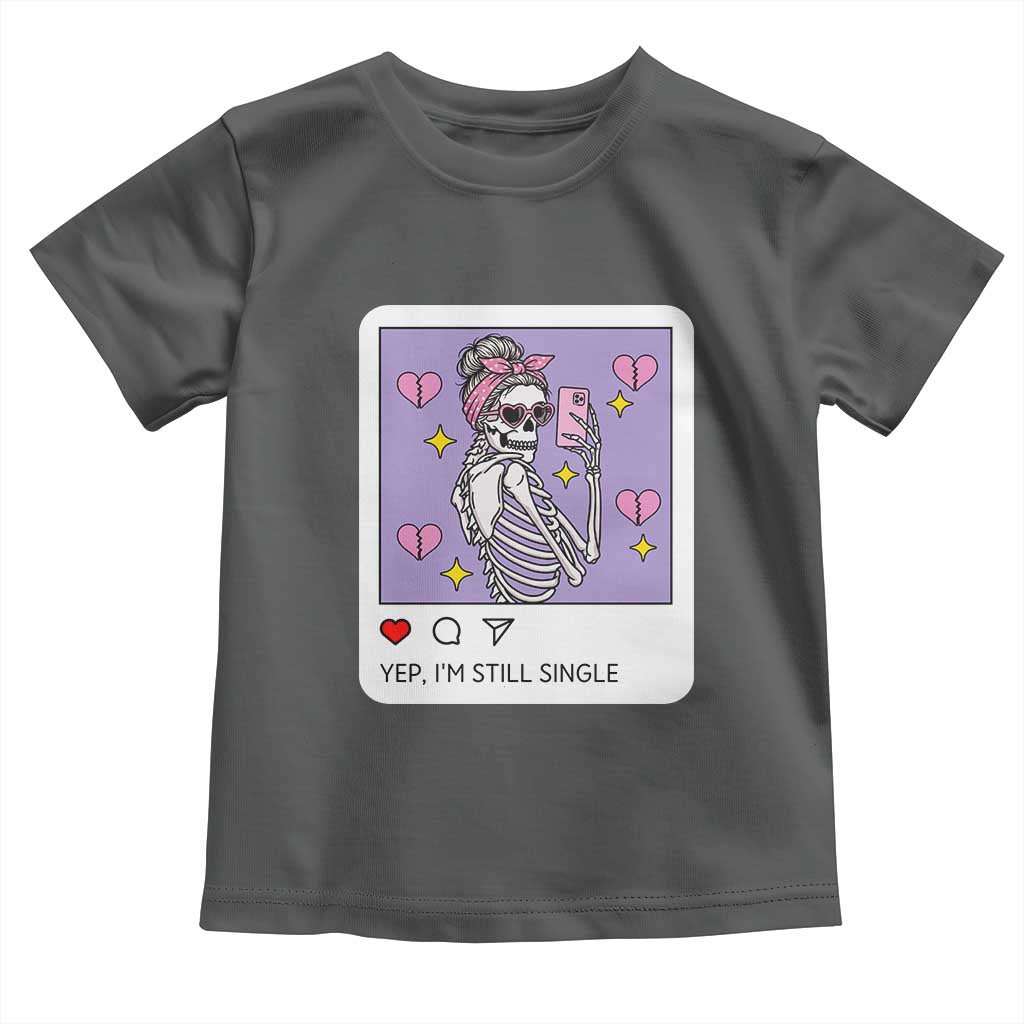 Anti Valentine Toddler T Shirt Funny Skeleton Selfie Meme TS14 Dark Heather Print Your Wear