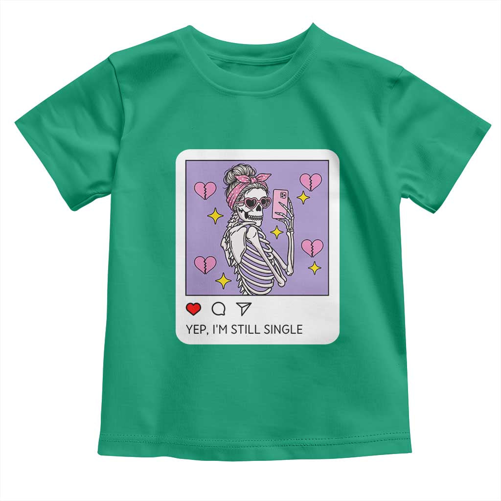 Anti Valentine Toddler T Shirt Funny Skeleton Selfie Meme TS14 Irish Green Print Your Wear