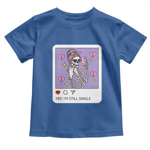 Anti Valentine Toddler T Shirt Funny Skeleton Selfie Meme TS14 Royal Blue Print Your Wear