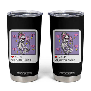 Anti Valentine Tumbler Cup Funny Skeleton Selfie Meme TS14 Black Print Your Wear
