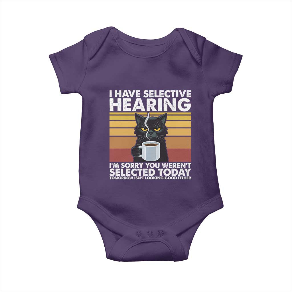 Funny Black Cat Meme Baby Onesie I Have Selective Hearing You Were Not Selected Today TS14 Purple Print Your Wear