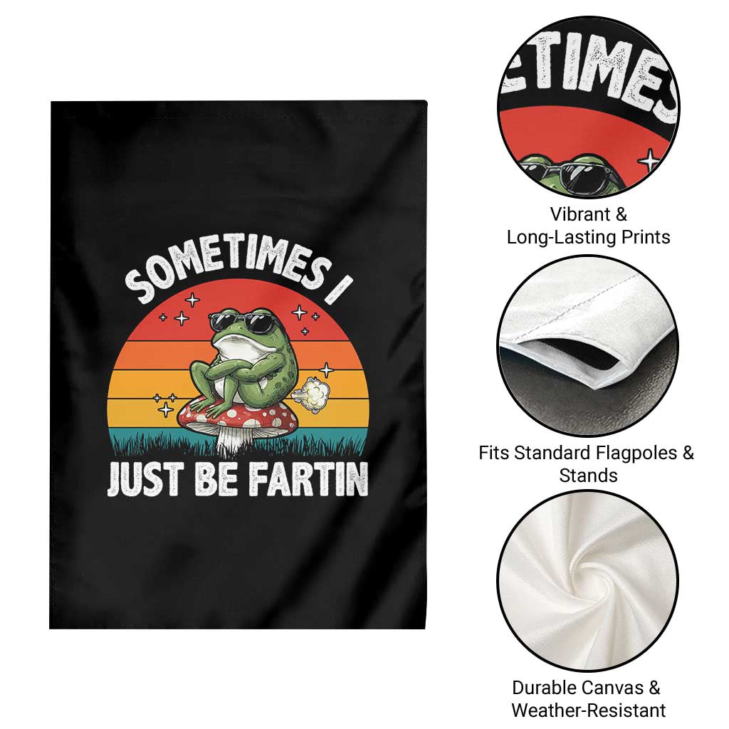 Funny Frog Meme Garden Flag Sometimes I Just Be Fartin TS14 Print Your Wear