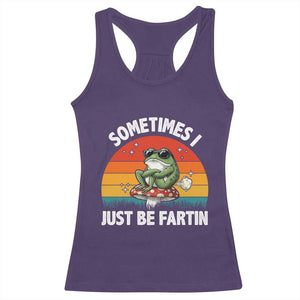 Funny Frog Meme Racerback Tank Top Sometimes I Just Be Fartin TS14 Purple Print Your Wear