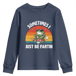 Funny Frog Meme Youth Sweatshirt Sometimes I Just Be Fartin TS14 Navy Print Your Wear
