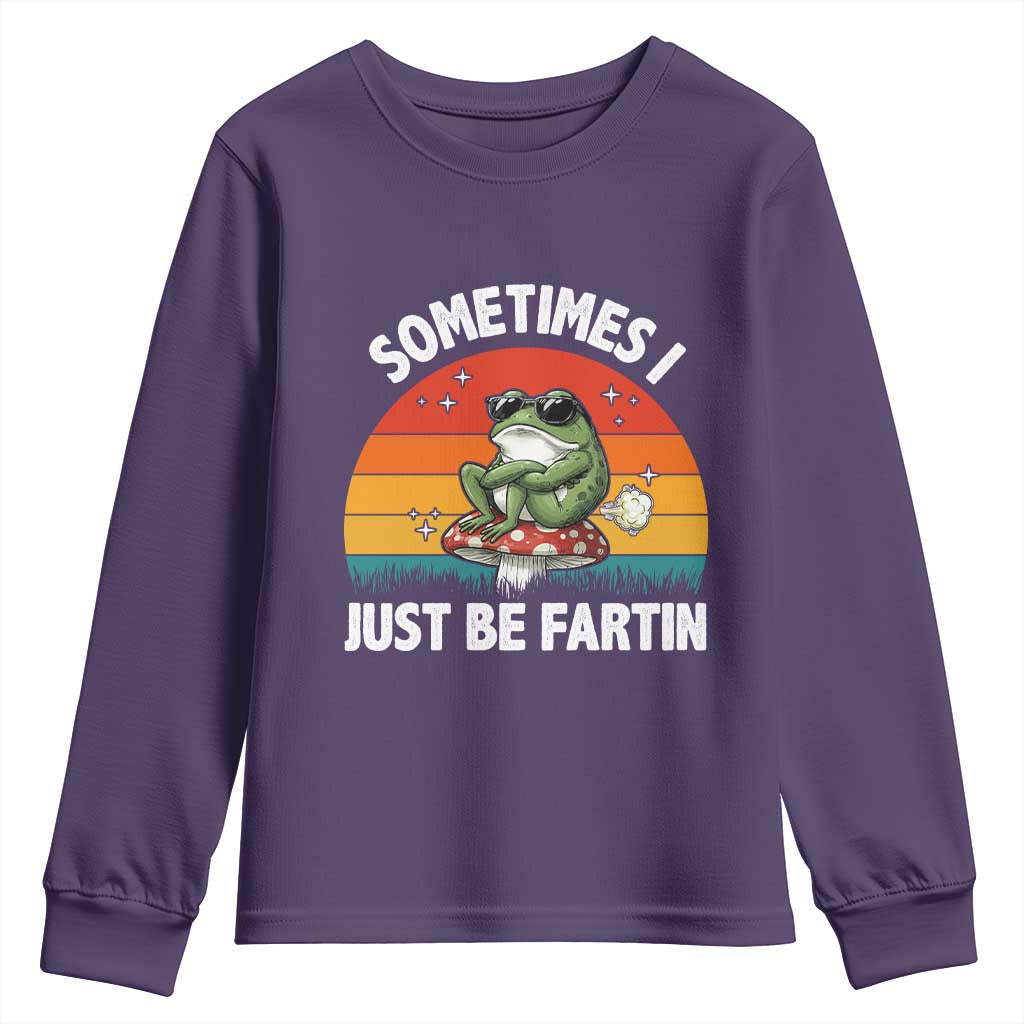 Funny Frog Meme Youth Sweatshirt Sometimes I Just Be Fartin TS14 Purple Print Your Wear