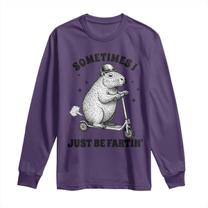Funny Groundhog Scooter Long Sleeve Shirt Sometimes I Just Be Fartin TS14 Purple Print Your Wear