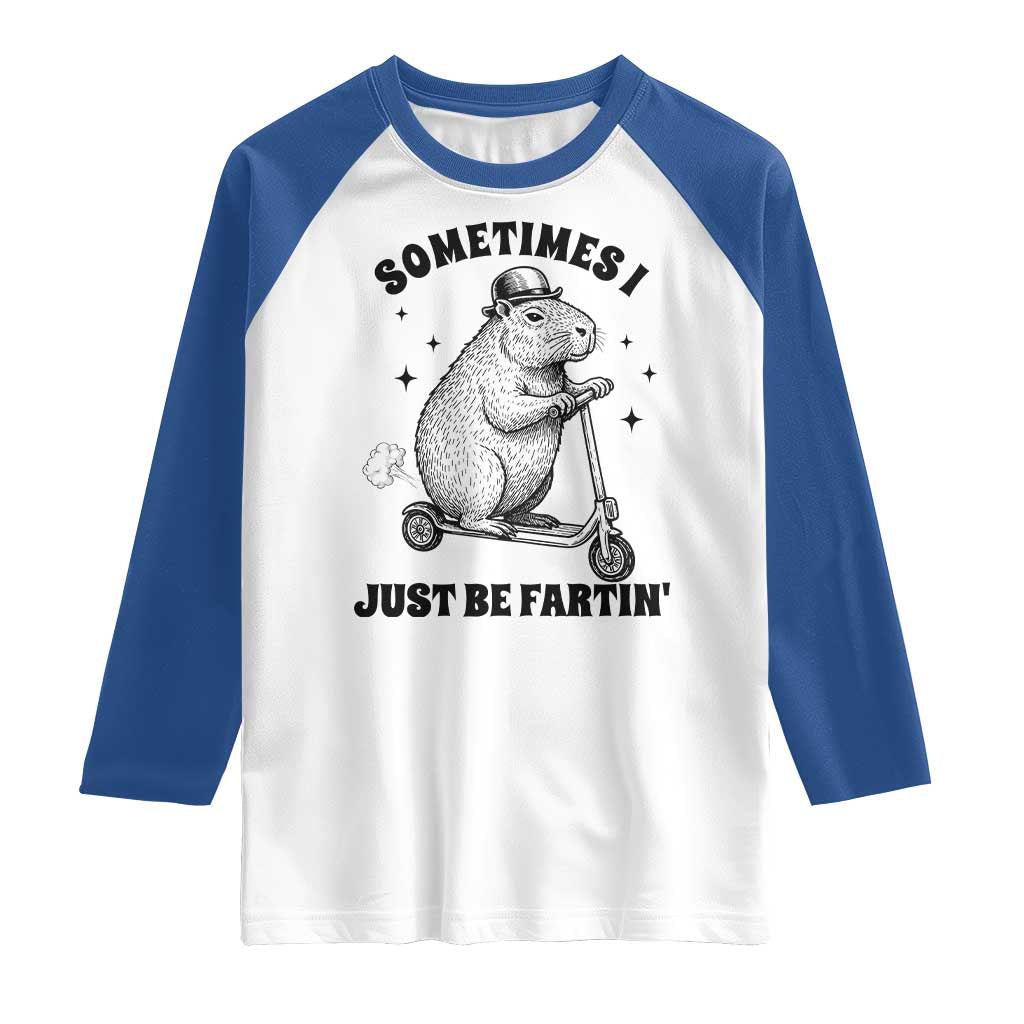 Funny Groundhog Scooter Raglan Shirt Sometimes I Just Be Fartin TS14 White Royal Print Your Wear