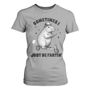 Funny Groundhog Scooter T Shirt For Women Sometimes I Just Be Fartin TS14 Sport Gray Print Your Wear