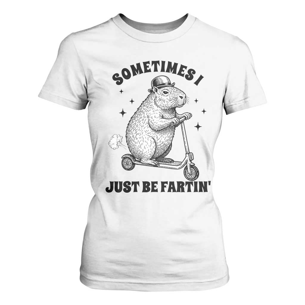 Funny Groundhog Scooter T Shirt For Women Sometimes I Just Be Fartin TS14 White Print Your Wear