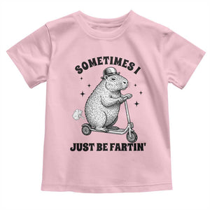Funny Groundhog Scooter Toddler T Shirt Sometimes I Just Be Fartin TS14 Light Pink Print Your Wear