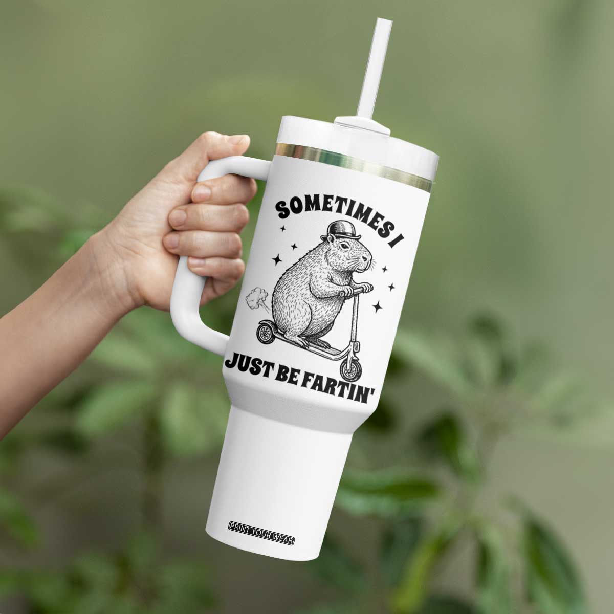 Funny Groundhog Scooter Tumbler With Handle Sometimes I Just Be Fartin TS14 Print Your Wear