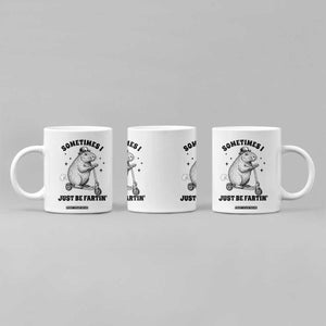 Funny Groundhog Scooter Coffee Mug Sometimes I Just Be Fartin TS14 Print Your Wear