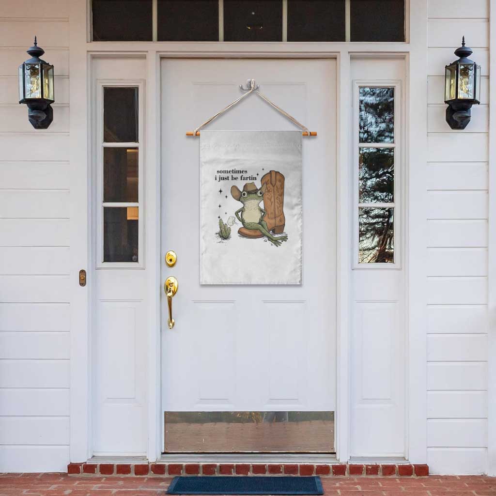 Funny Cowboy Frog Garden Flag Sometimes I Just Be Fartin TS14 Print Your Wear