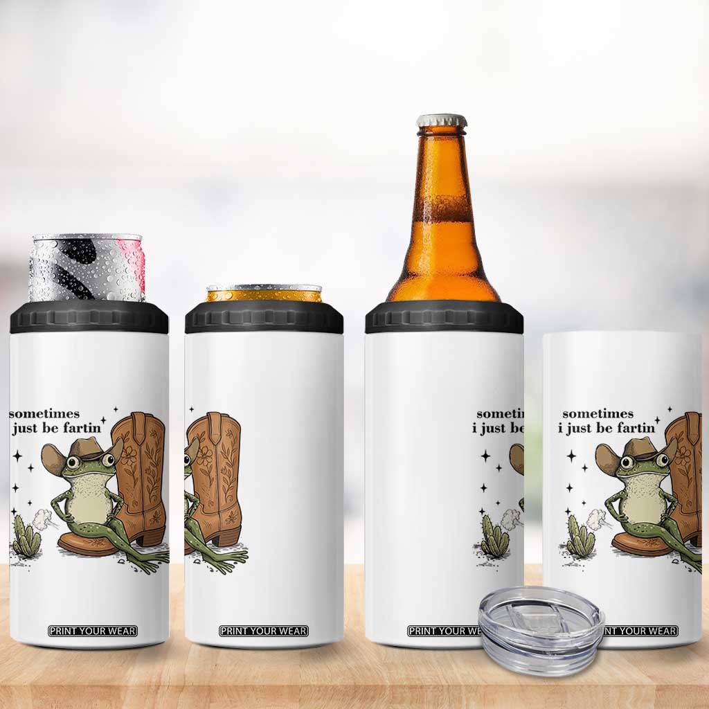 Funny Cowboy Frog 4 in 1 Can Cooler Tumbler Sometimes I Just Be Fartin TS14 Print Your Wear