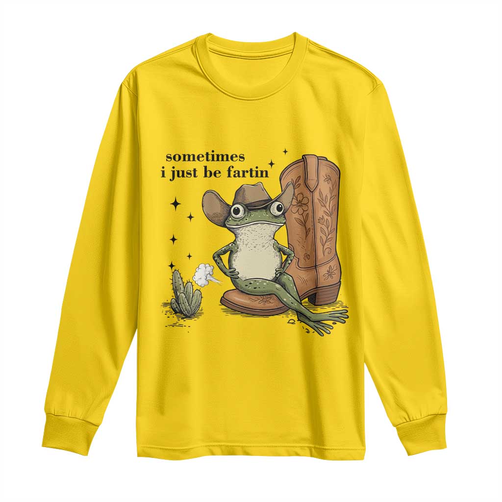 Funny Cowboy Frog Long Sleeve Shirt Sometimes I Just Be Fartin TS14 Daisy Print Your Wear