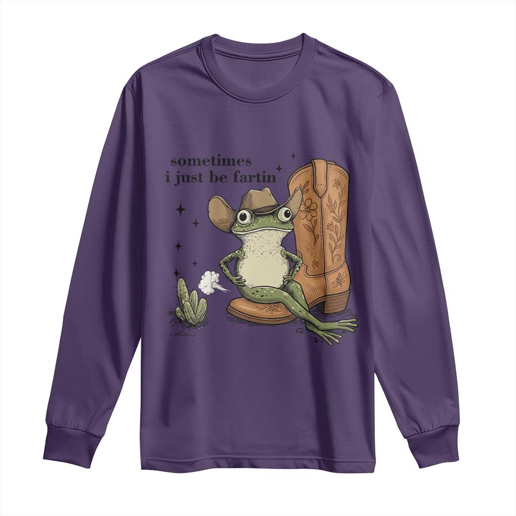 Funny Cowboy Frog Long Sleeve Shirt Sometimes I Just Be Fartin TS14 Purple Print Your Wear