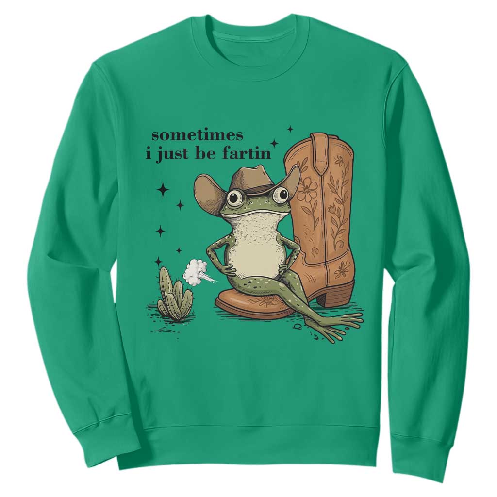 Funny Cowboy Frog Sweatshirt Sometimes I Just Be Fartin TS14 Irish Green Print Your Wear