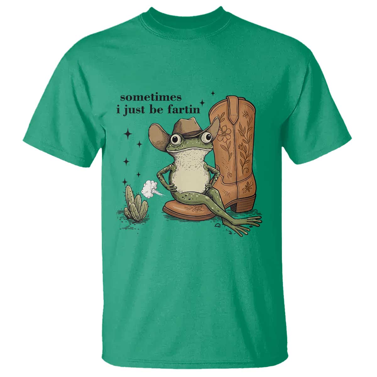 Funny Cowboy Frog T Shirt Sometimes I Just Be Fartin TS14 Irish Green Print Your Wear