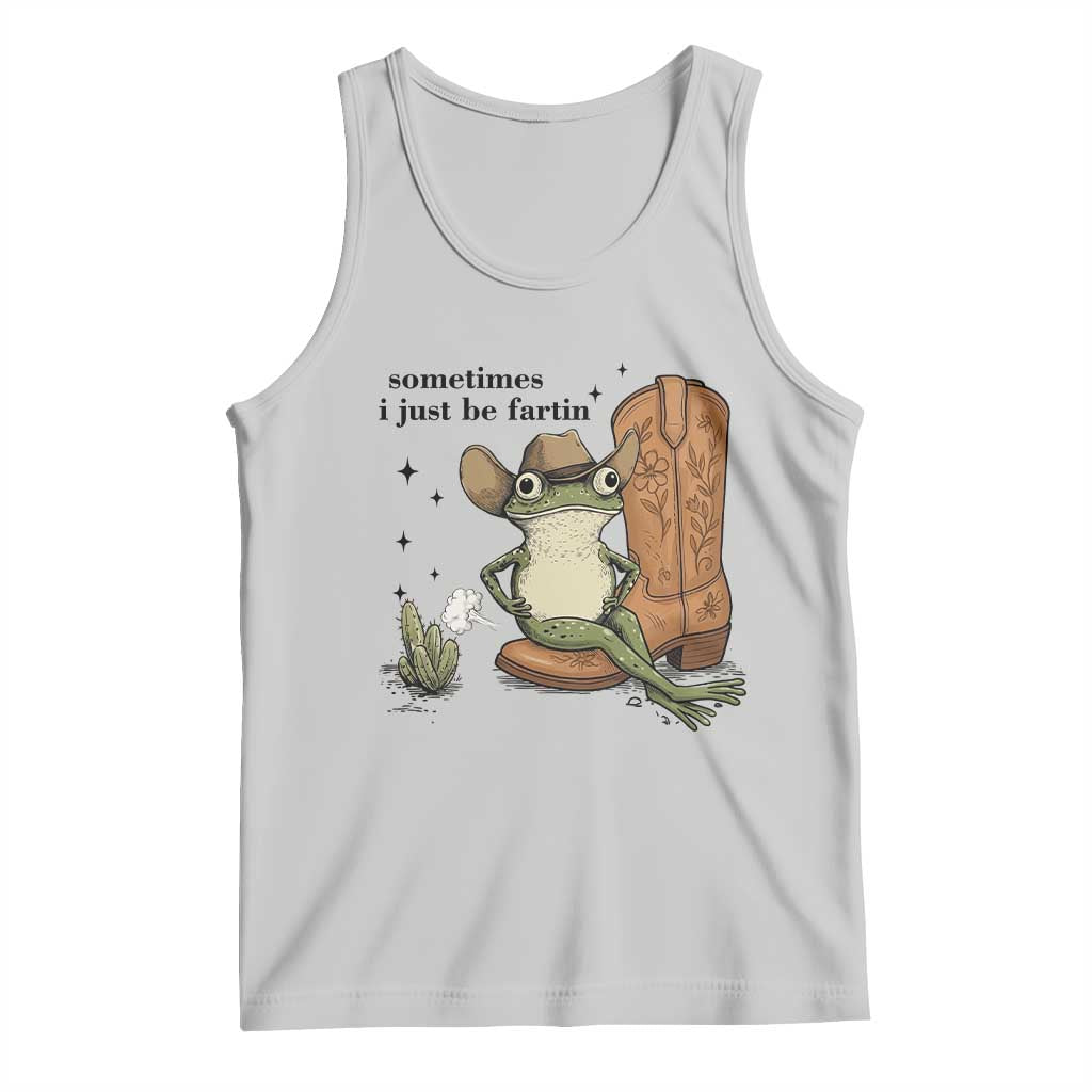 Funny Cowboy Frog Tank Top Sometimes I Just Be Fartin TS14 Ash Print Your Wear