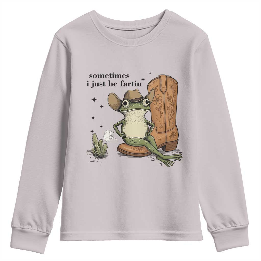 Funny Cowboy Frog Youth Sweatshirt Sometimes I Just Be Fartin TS14 Ice Gray Print Your Wear