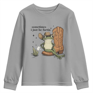 Funny Cowboy Frog Youth Sweatshirt Sometimes I Just Be Fartin TS14 Sport Gray Print Your Wear