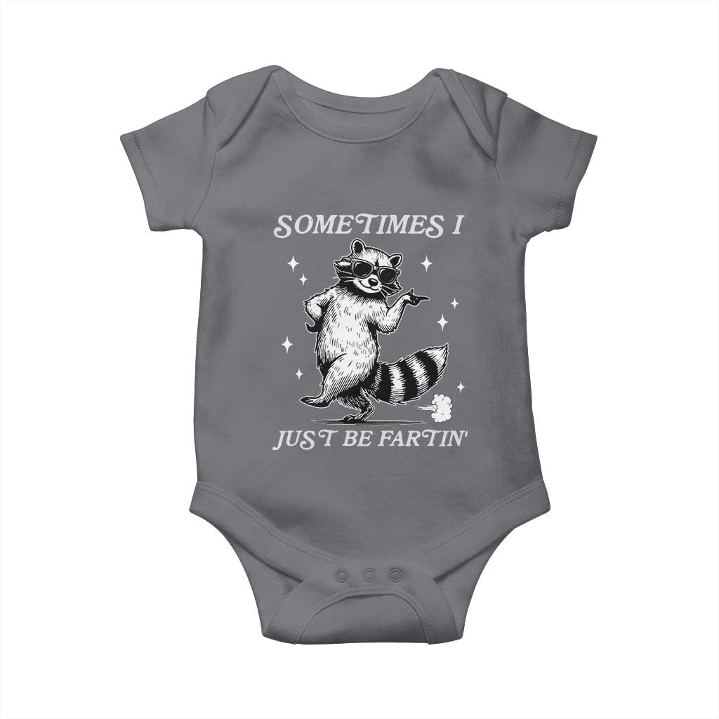 Sometimes I Just Be Fartin Baby Onesie Funny Raccoon Meme TS14 Charcoal Print Your Wear