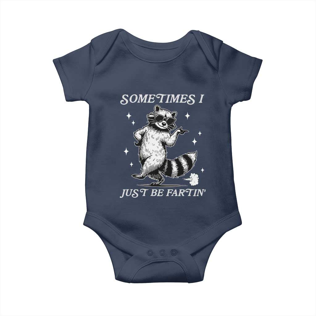 Sometimes I Just Be Fartin Baby Onesie Funny Raccoon Meme TS14 Navy Print Your Wear
