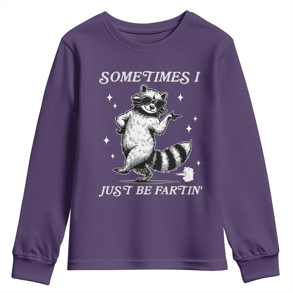 Sometimes I Just Be Fartin Youth Sweatshirt Funny Raccoon Meme TS14 Purple Print Your Wear