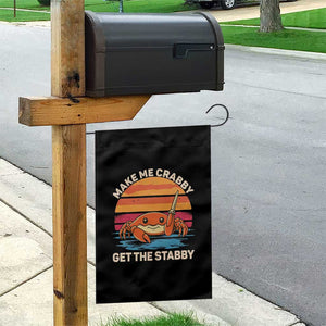 Funny Crab Meme Y2K Garden Flag Make Me Crabby Get The Stabby TS14 Print Your Wear