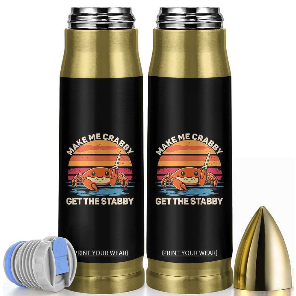 Funny Crab Meme Y2K Bullet Tumbler Make Me Crabby Get The Stabby TS14 Black Print Your Wear