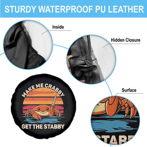 Funny Crab Meme Y2K Spare Tire Cover Make Me Crabby Get The Stabby TS14 Print Your Wear