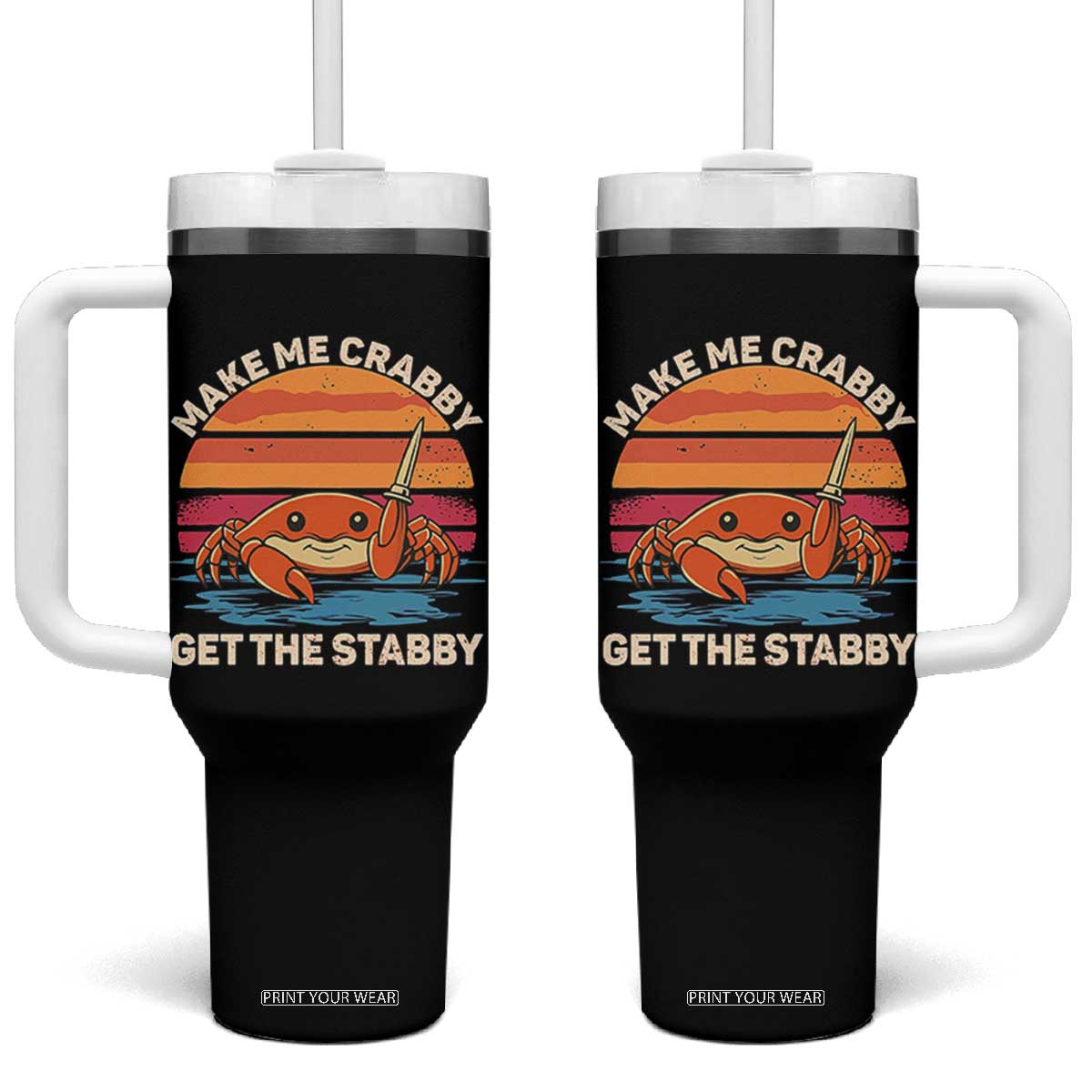 Funny Crab Meme Y2K Tumbler With Handle Make Me Crabby Get The Stabby TS14 One Size: 40 oz Black Print Your Wear