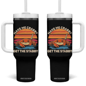 Funny Crab Meme Y2K Tumbler With Handle Make Me Crabby Get The Stabby TS14 One Size: 40 oz Black Print Your Wear
