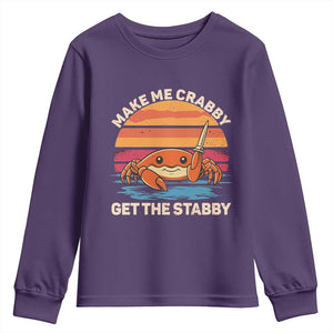 Funny Crab Meme Y2K Youth Sweatshirt Make Me Crabby Get The Stabby TS14 Purple Print Your Wear