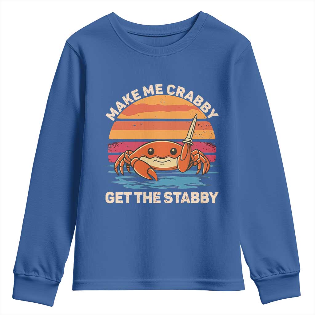 Funny Crab Meme Y2K Youth Sweatshirt Make Me Crabby Get The Stabby TS14 Royal Blue Print Your Wear