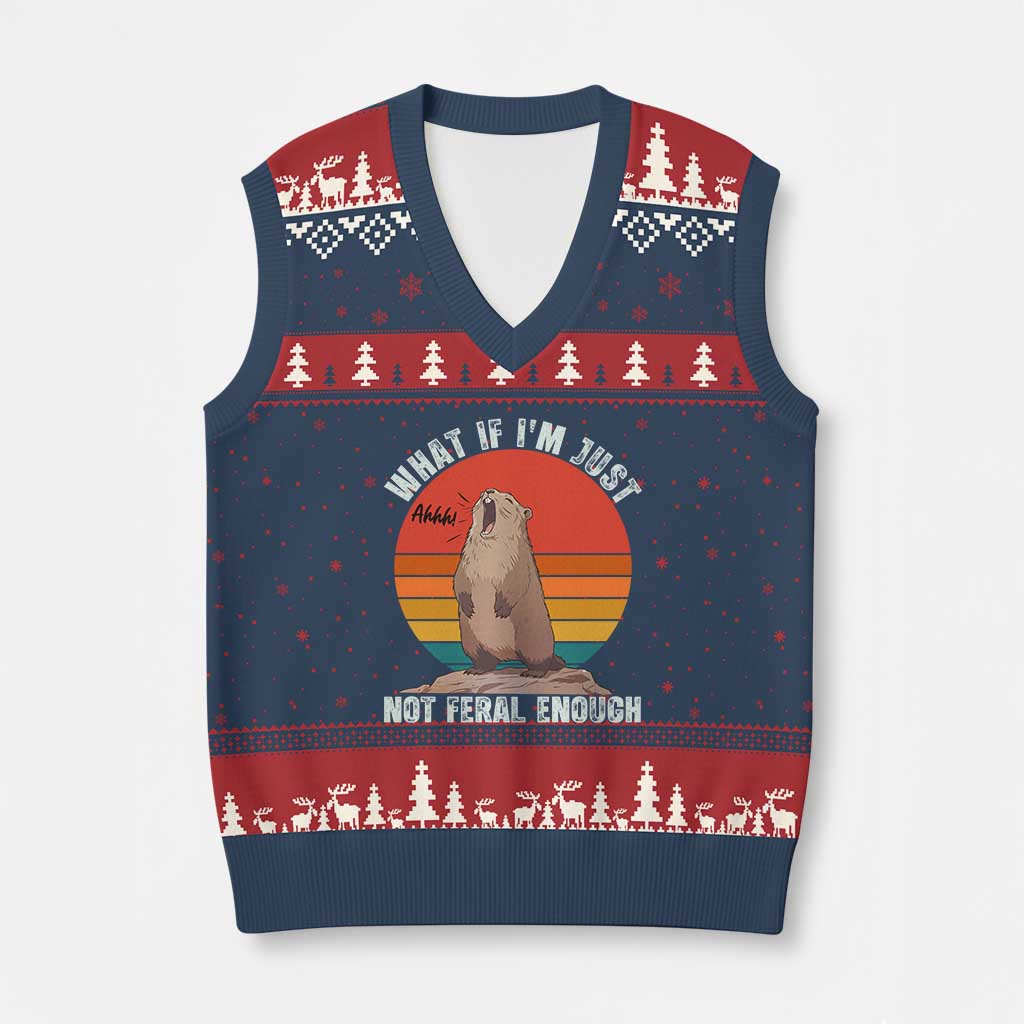 Funny Groundhog Meme V-Neck Knit Sweater Vest What If I Am Just Not Feral Enough TS14 Navy Red Print Your Wear