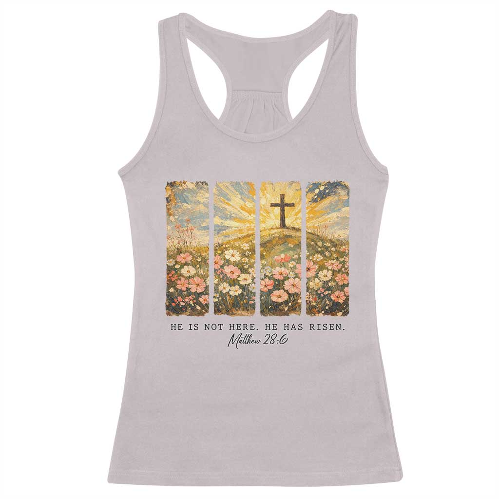 He Is Not Here He Is Risen Racerback Tank Top Christian Easter Bible Verse TS14 Ice Gray Print Your Wear