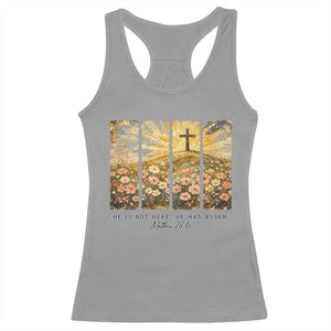 He Is Not Here He Is Risen Racerback Tank Top Christian Easter Bible Verse TS14 Sport Gray Print Your Wear