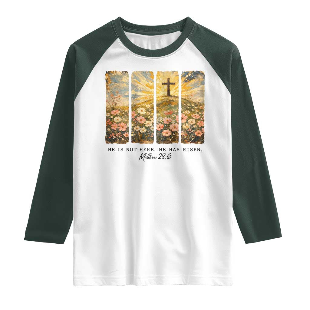 He Is Not Here He Is Risen Raglan Shirt Christian Easter Bible Verse TS14 White Dark Forest Green Print Your Wear