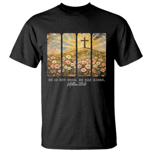 He Is Not Here He Is Risen T Shirt Christian Easter Bible Verse TS14 Black Print Your Wear