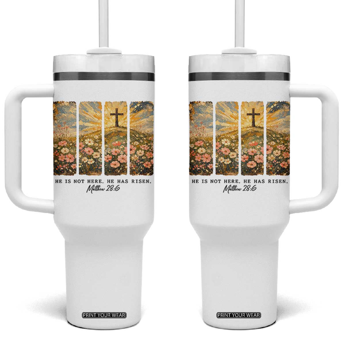 He Is Not Here He Is Risen Tumbler With Handle Christian Easter Bible Verse TS14 One Size: 40 oz White Print Your Wear