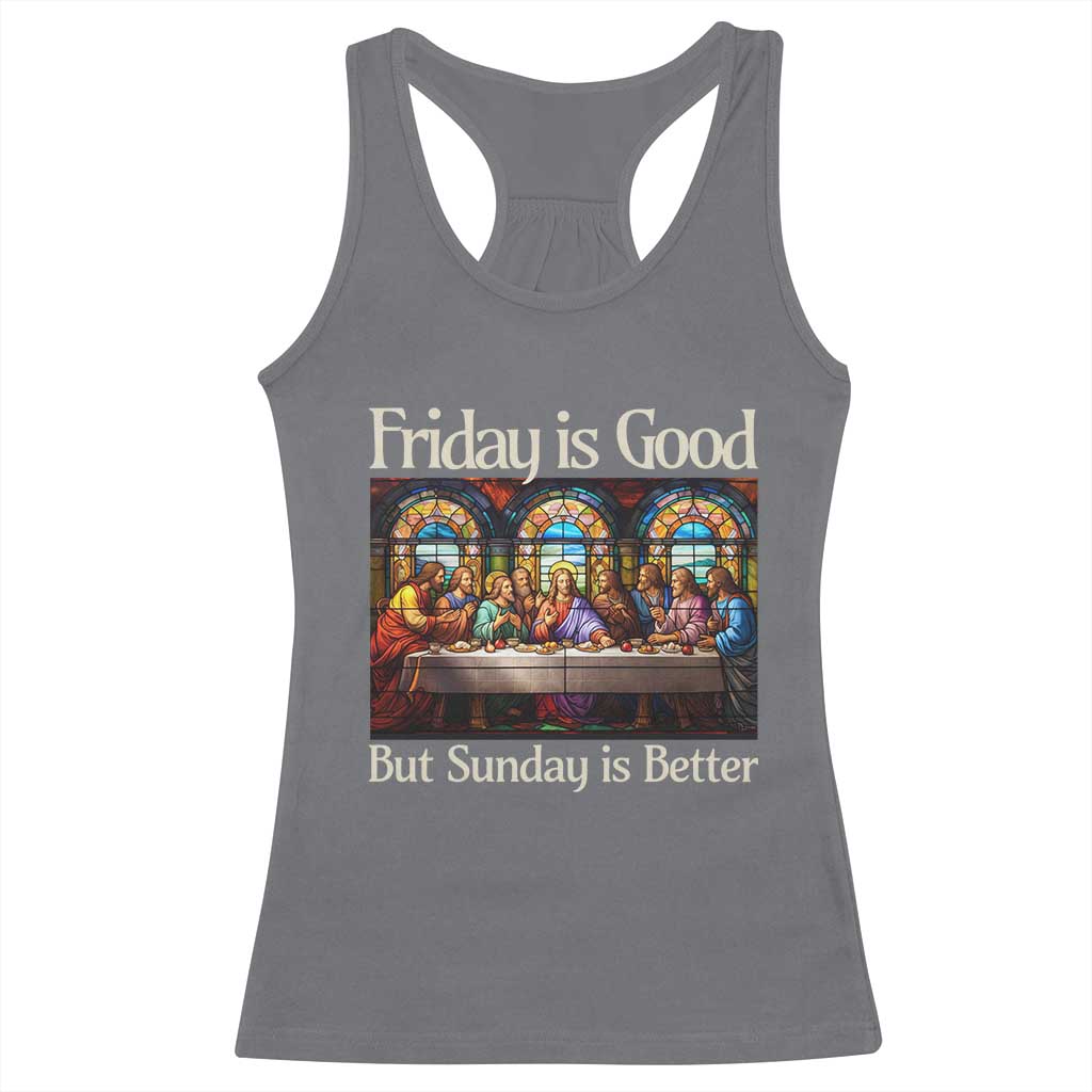 Christian Easter Racerback Tank Top Friday is Good Sunday is Better TS14 Charcoal Print Your Wear