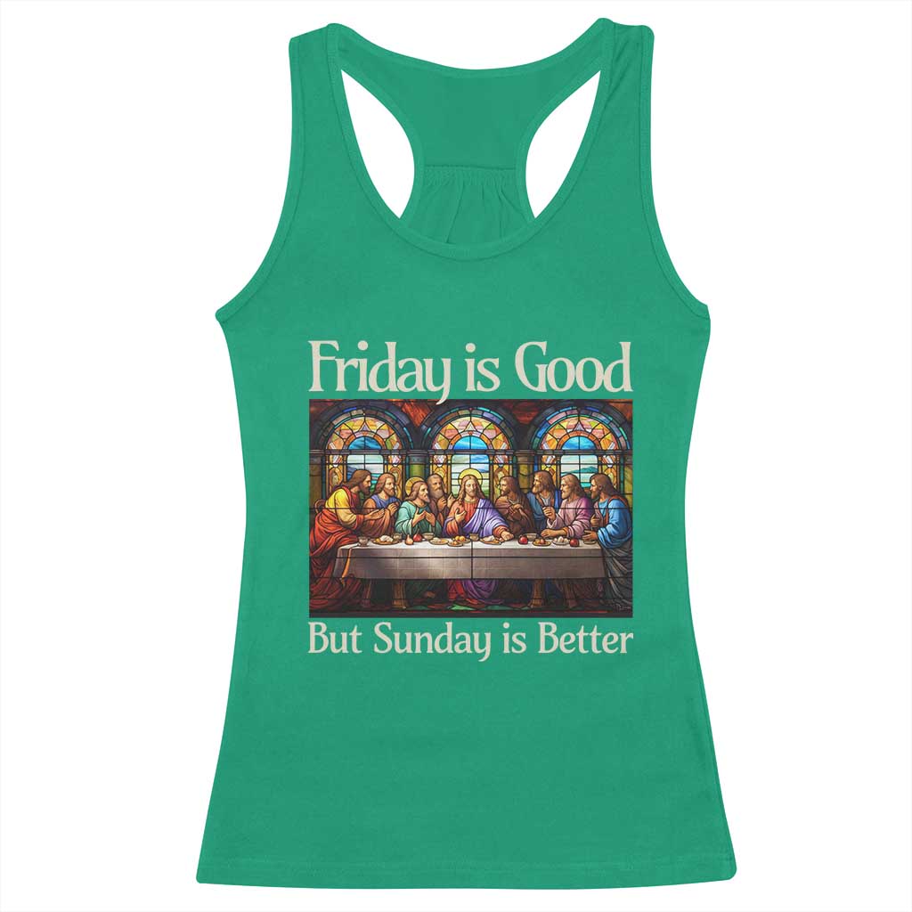 Christian Easter Racerback Tank Top Friday is Good Sunday is Better TS14 Irish Green Print Your Wear